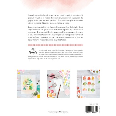 "L'AQUARELLE : TECHNIQUES ESSENTIELLES EN 10 MODELES" BY SARAH VAN DER LINDEN