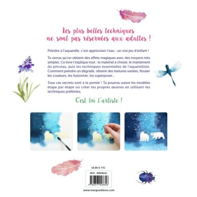 "JE PEINS À L'AQUARELLE DÈS 8 ANS" DE SARAH VAN DER LINDEN
