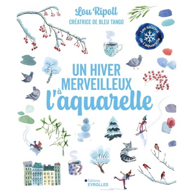 UN HIVER MERVEILLEUX À L'AQUARELLE BY LOU RIPOLL