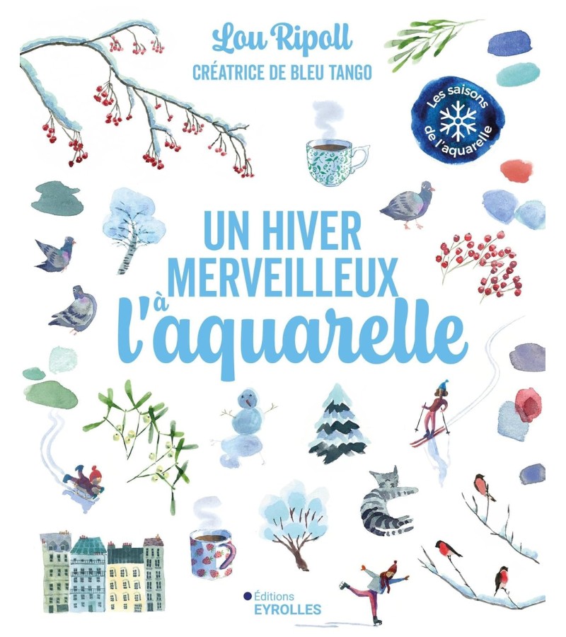 UN HIVER MERVEILLEUX À L'AQUARELLE DE LOU RIPOLL