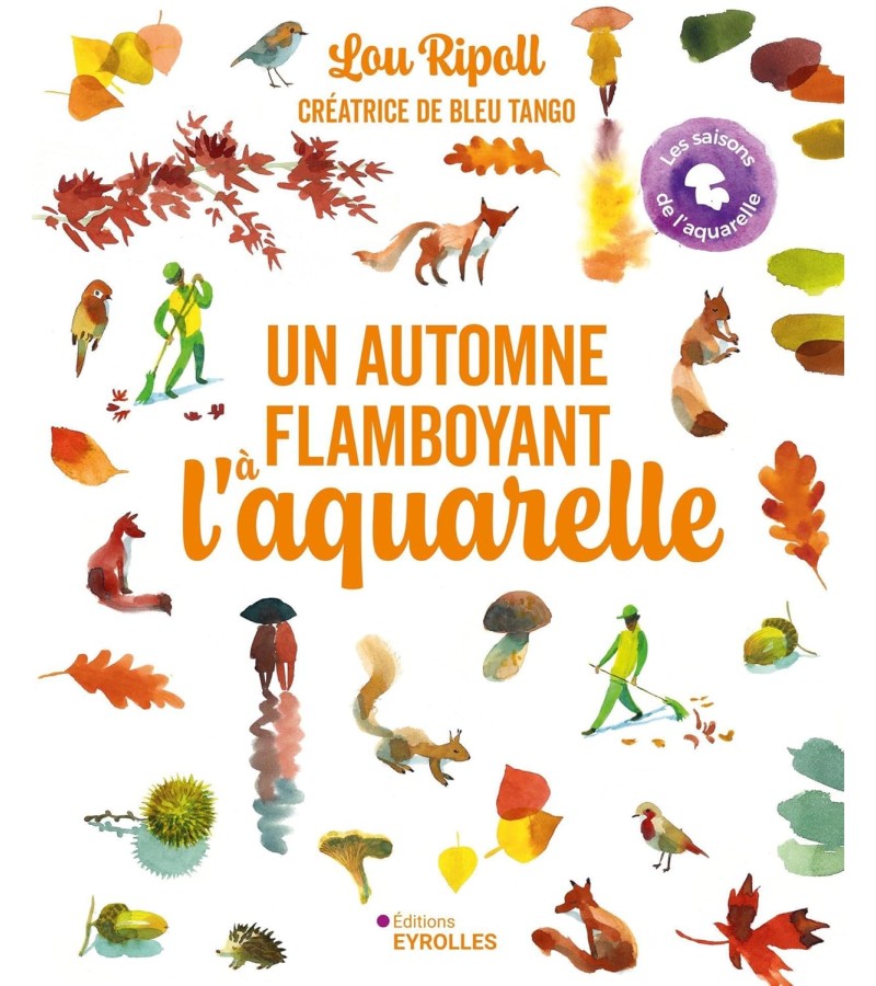 UN AUTOMNE FLAMBOYANT À L'AQUARELLE BY LOU RIPOLL