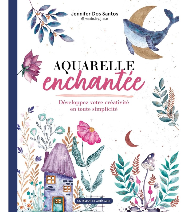 AQUARELLE ENCHANTÉE DE JENNIFER DOS SANTOS